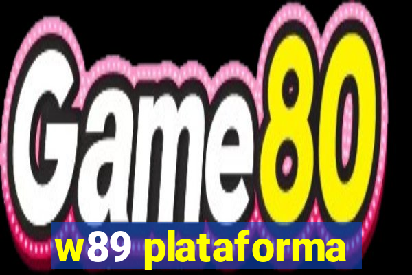 w89 plataforma